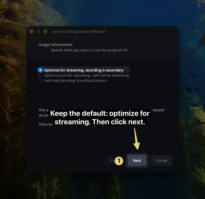 OBS Auto-Configuration Wizard window showing the default "Optimize for streaming, recording is secondary" radio option selected, with step 1 pointing to the Next button.