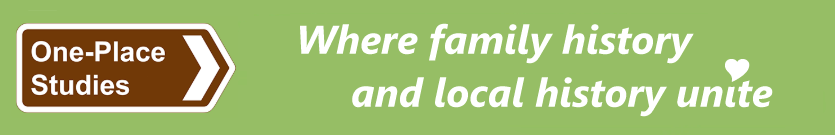 One-Place Studies, where family history and local history unite.